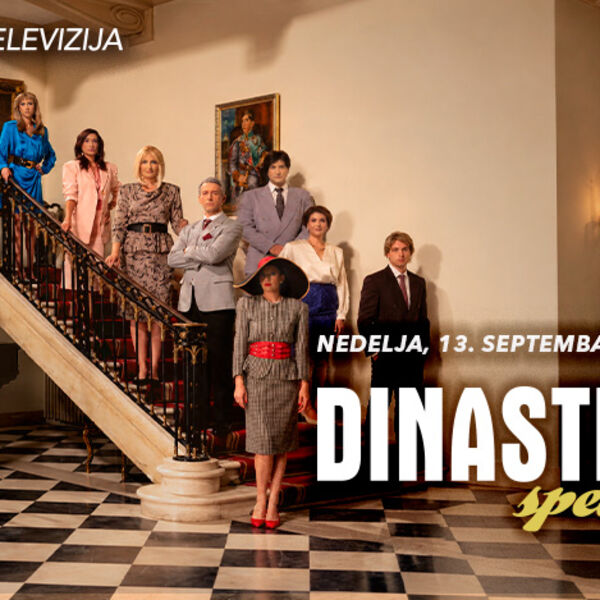 &ldquo;DINASTIJA SPECIJAL&rdquo; NA KURIR TELEVIZIJI &ndash; nedelja, 13. septembar od 16.00