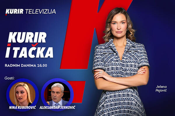 DANAS OD 16.00, u emisiji &bdquo;Kurir i tačka&ldquo;, o dešavanjima u politici govore Nina Kuburović i Aleksandar Jerković