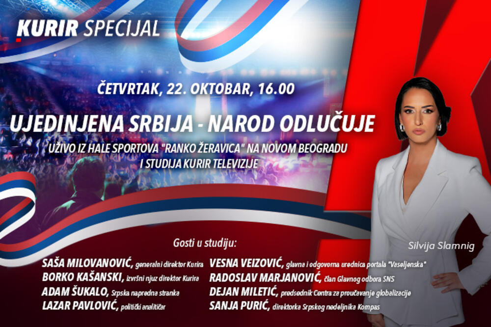 KURIR SPECIJAL “UJEDINJENA SRBIJA – NAROD ODLUČUJE”: uživo iz Hale sportova “Ranko Žeravica” i studija Kurir TV