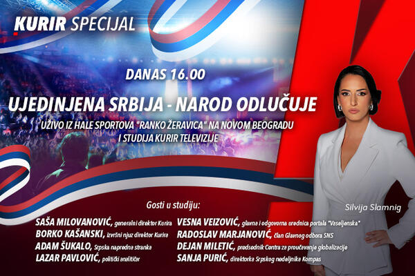 KURIR SPECIJAL "UJEDINJENA SRBIJA &ndash; NAROD ODLUČUJE": uživo iz Hale sportova &ldquo;Ranko Žeravica&rdquo; i studija Kurir TV