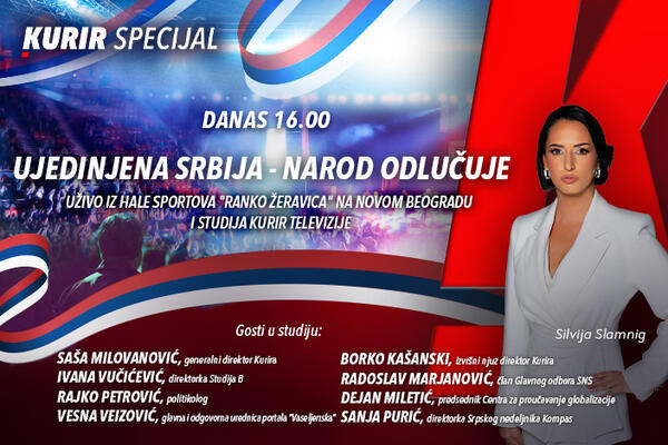 KURIR SPECIJAL "UJEDINJENA SRBIJA &ndash; NAROD ODLUČUJE": uživo iz Hale sportova &ldquo;Ranko Žeravica&rdquo; i studija Kurir TV